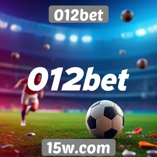 Como o 012bet se destaca em apostas online